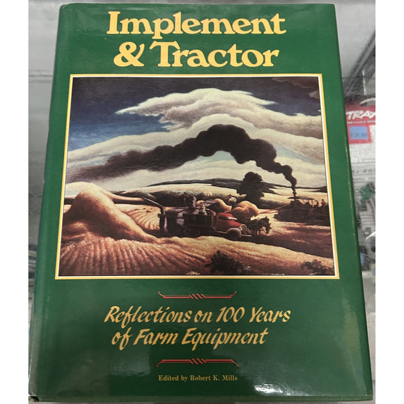 Implement & Tractor edited by Robert K Mills