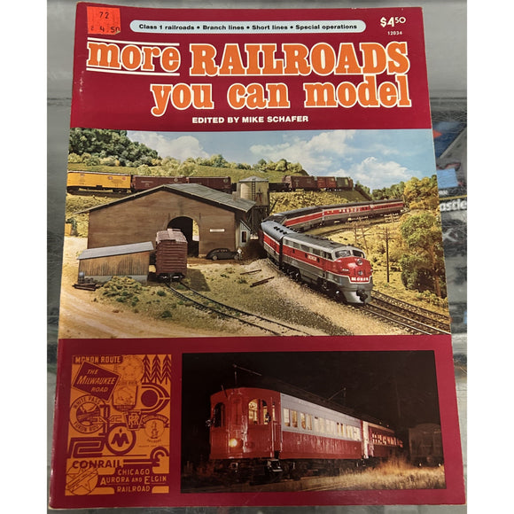 More Railroads You Can Model edited by Mike Schafer