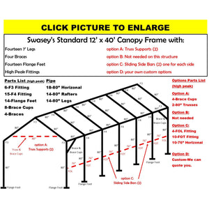 12 x 40 x 1 3/8" HD Canopy Frame with fourteen 7' legs, includes flange feet and braces