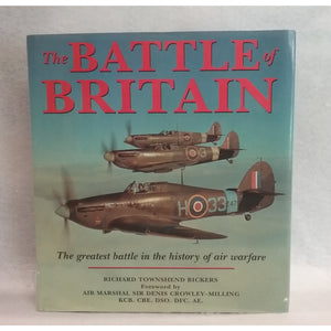 The Battle Of Britain By Richard Townshend Bickers