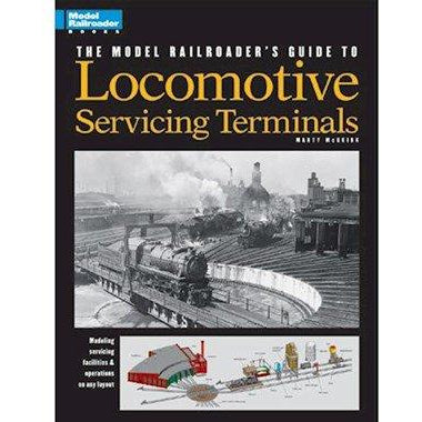 Model Railroader's Guide to Loco Service Terminals