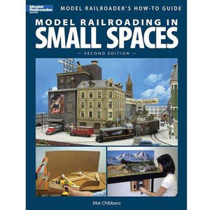 Model Railroading in Small Spaces, 2nd Edition