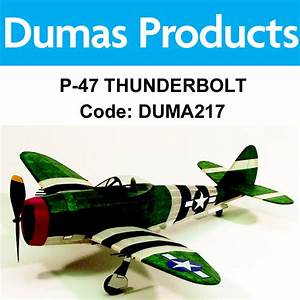 Dumas Aircraft 217 P-47 Thunderbolt